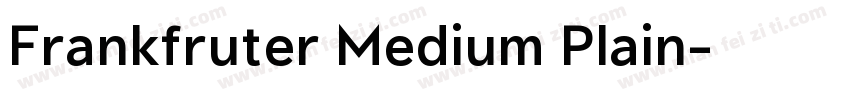 Frankfruter Medium Plain字体转换